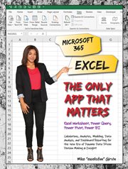 Microsoft 365 excel: the only app that matters cover image