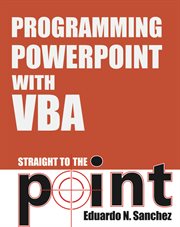 Programming PowerPoint With VBA Straight to the Point cover image