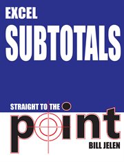 Excel subtotals : straight to the point cover image