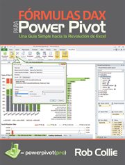 Formulas DAX para PowerPivot: Una guia simple hacia la revolucion de Excel cover image