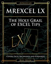 MrExcel LX : the holy grail of Excel tips cover image