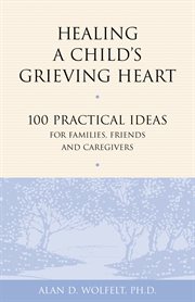 Healing a child's grieving heart cover image