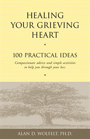Healing your grieving heart cover image