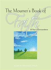 The Mourner's Book of Faith 30 Days of Transcendence cover image