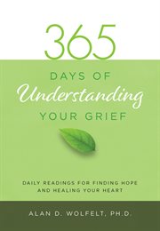 365 days of Understanding Your Grief cover image