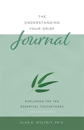 Cover image for The Understanding Your Grief Journal