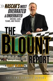 The Blount report NASCAR's most overrated & underrated drivers, cars, teams, and tracks cover image