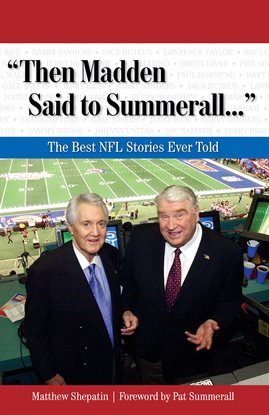 Cover image for "Then Madden Said to Summerall. . ."