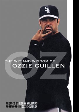 Cover image for The Wit and Wisdom of Ozzie Guillen