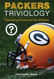 Packers triviology [fascinating facts from the sidelines] cover image
