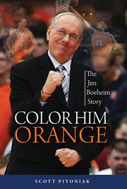 Color him orange the Jim Boeheim story cover image