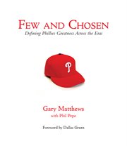 Few and chosen phillies cover image