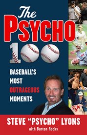 The psycho 100 baseball's most outrageous moments cover image