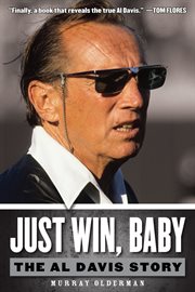 Just Win, Baby the Al Davis Story cover image