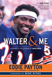 Walter & me standing in the shadow of Sweetness cover image