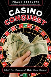 Casino conquest beat the casinos at their own games! cover image