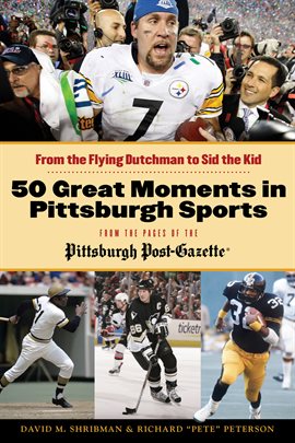 Cover image for 50 Great Moments in Pittsburgh Sports