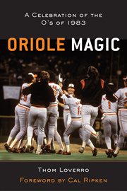 Oriole magic the O's of '83 cover image
