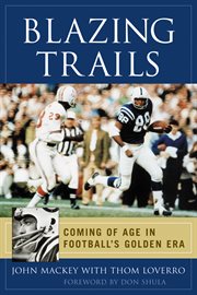 Blazing trails coming of age in football's golden era cover image