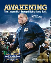 Awakening the Season That Brought Notre Dame Back cover image