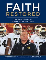 Faith restored the resurgence of Notre Dame football cover image