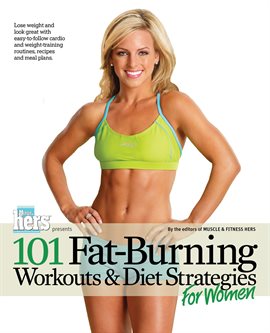 Cover image for 101 Fat-Burning Workouts & Diet Strategies For Women