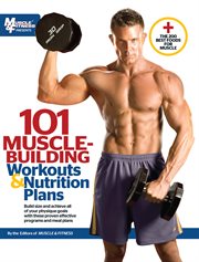 101 muscle-building workouts & nutrition plans cover image