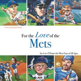 Cover image for For the Love of the Mets