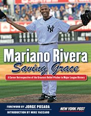 Mariano Rivera Saving Grace cover image