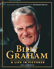 Billy Graham a life in pictures cover image
