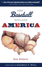 How baseball explains America cover image