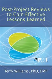 Post-project Reviews to Gain Effective Lessons Learned cover image