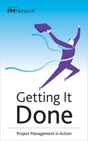 Getting It Done : Project Management in Action cover image