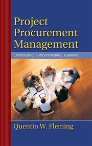 Project Procurement Management : Contracting, Subcontracting, Teaming cover image