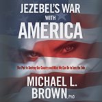 Jezebel's war with America cover image