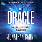 The oracle. The Jubilean Mysteries Unveiled cover image