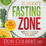 Dr. Colbert's fasting zone cover image