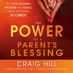 The power of a parent's blessing cover image