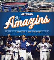 The Amazins celebrating 50 years of New York Mets history cover image