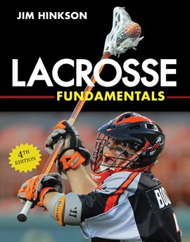 Link to Lacrosse Fundamentals by Jim Hinkson in Hoopla