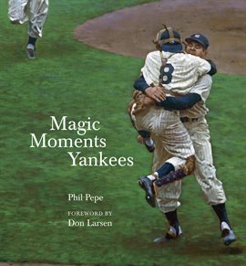 Cover image for Magic Moments Yankees