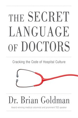 Cover image for The Secret Language Of Doctors