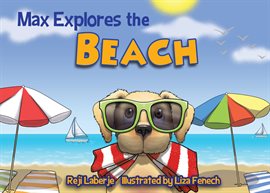 Cover image for Max Explores the Beach