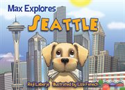 Max explores Seattle cover image