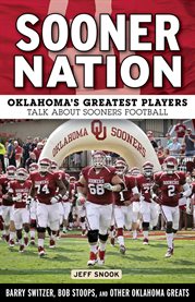 Sooner nation the oral history of the Oklahoma Sooners cover image