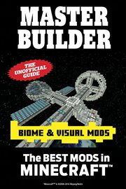Master Builder Biome & Visual Mods : The Best Mods In Minecraft®™ cover image