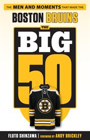 Big 50: Boston Bruins cover image