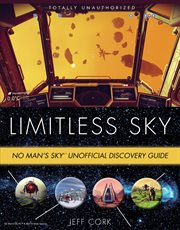 Limitless Sky: No Man's Sky Unofficial Discovery Guide cover image