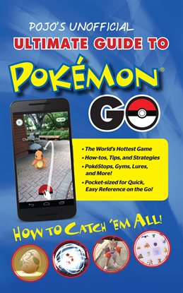 Cover image for Pojo's Unofficial Ultimate Guide To Pokemon Go
