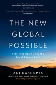The New Global Possible : Rebuilding Optimism In The Age Of Climate Crisis cover image